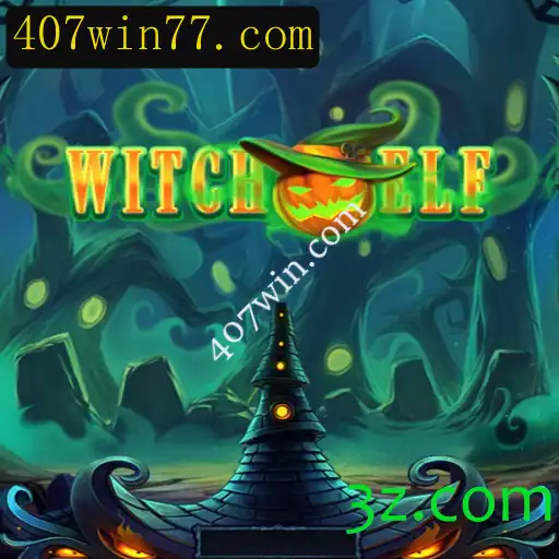 Explorando WitchElf: Mergulhe no Fascinante Mundo do Jogo com 407win.com